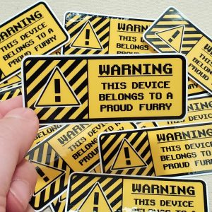 - WARNING -This Device Belongs to a Proud Furry 3" Sticker